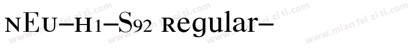 NEU-H1-S92 Regular字体转换